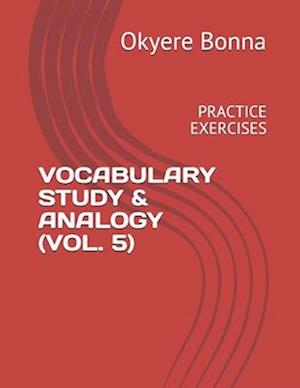 Vocabulary Study & Analogy (Vol. 5)