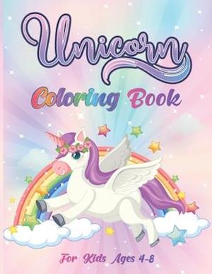 Unicorn Coloring Book: For Kids Ages 4-8: easy and comfortable coloring book for children