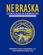 Nebraska Courts; Rules of Evidence 2021
