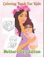 Coloring book for kids Mother's day Edition