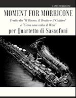 Moment for Morricone per Quartetto di Sassofoni