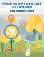 Mushrooms & Forest Creatures Coloring Book