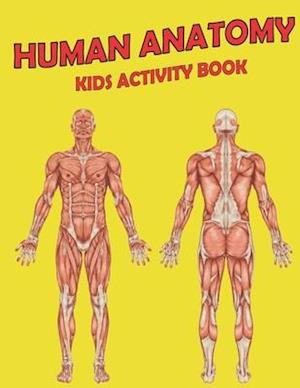 Human Anatomy Kids Activity Book