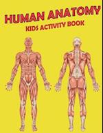 Human Anatomy Kids Activity Book