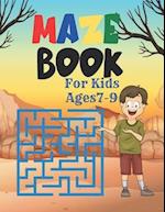 Maze Book For Kids Ages7-9