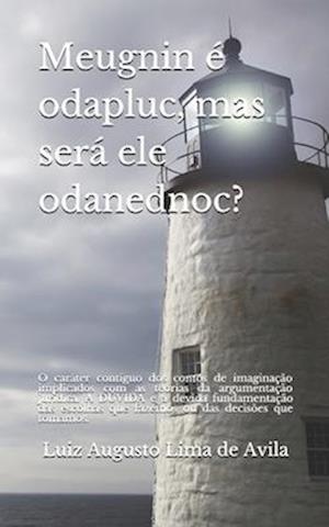 Meugnin É Odapluc, Mas Será Ele Odanednoc?