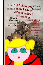 Hillary and the Haunted Castle: Mixed Media 