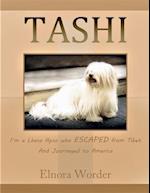 TASHI, I'm a Lhasa Apso who ESCAPED from Tibet And Journeyed to America, Elnora Worder