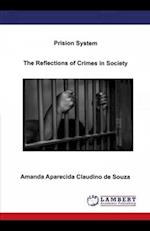 Prision System: The Reflections of Crimes in Society 