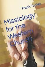 Missiology for the Western Church 