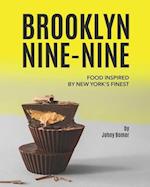 Brooklyn Nine-Nine: Food Inspired by New York's Finest 