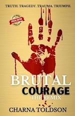 Brutal Courage