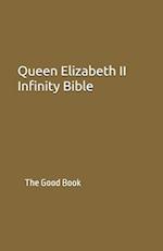 Queen Elizabeth II Infinity Bible: The Good Book 