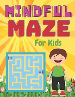 MINDFUL MAZE For Kids