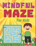 MINDFUL MAZE For Kids