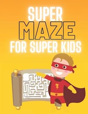 Super Maze for Super Kids