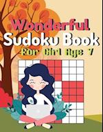 Wonderful Sudoku Book For Girl Age 7: Brain Games Fun Sudoku for Children Includes Instructions and Solutions 