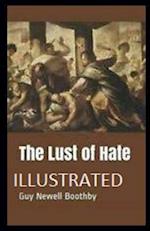 The Lust of Hate Illustrated 