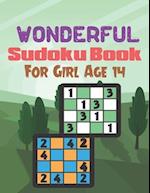 Wonderful Sudoku Book For Girl Age 14: A Book Type Of Girl Awesome Brain Games Gift From Mom 