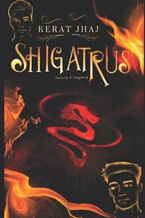 Shigatrus: Surviving to conquering