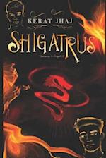 Shigatrus: Surviving to conquering 