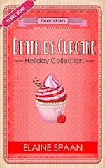 The Death by Cupcake Series The Holiday Collection