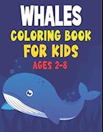 Whale Coloring Book For Kids Ages 2-8