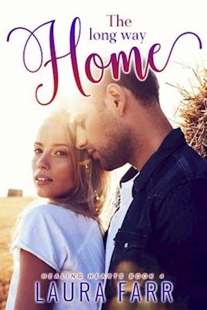 The Long Way Home: Healing Hearts book 4