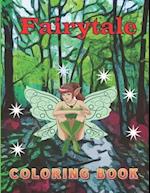 Fairytale Coloring Book : Fairytale Coloring Book for Kids / Fantasy and Fairytales Coloring Book 
