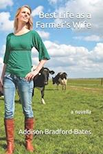 Best Life as a Farmer's Wife: a novella 