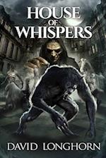 House of Whispers: Supernatural Suspense with Scary & Horrifying Monsters 