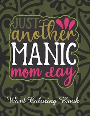 Just Another Manic Mom Day