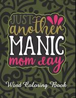 Just Another Manic Mom Day