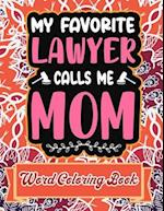 My Favorite Lawyer Calls Me Mom