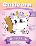 Caticorn Coloring Book: Activity and Fun For Kids 