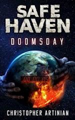Safe Haven - Doomsday: The Beginning of the End of Everything. 