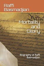 Mortality and Glory