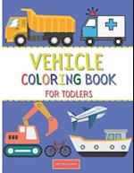 Vehicle Coloring Book For Toddlers