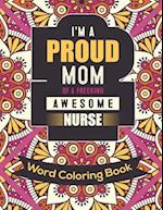 I'm a Proud Mom Of a Freeking Awesome Nurse