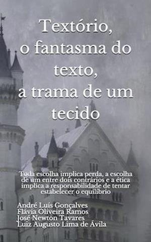 Textório, o fantasma do texto, a trama de um tecido