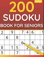200 Sudoku Book For Seniors: Sudoku Puzzles For Adults & Seniors (Volume: 1) 