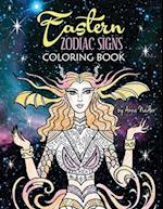 Eastern Zodiac Signs Coloring Book: Features 12 signs of Lunar astrology, with female and animal representations - for a total of 24 beautiful illustr
