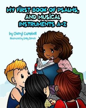 My First Book of Psalms, and Instruments A-Z