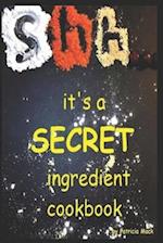 Shh...it's a secret ingredient cookbook