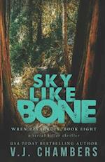 Sky Like Bone: a serial killer thriller 