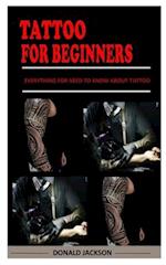 Tattoo for Beginners