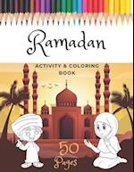 Ramadan Activity & Coloring Book: A Fun And Simple Islamic Coloring Book For Muslim Kids Aged 6-12 Idea To Celebrate The Holy Month 