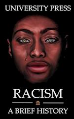 Racism Book: A Brief History of Racism: From the Roman Empire to North America 