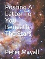 Posting A Letter To You Beneath The Stars