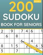 200 Sudoku Book For Seniors: Sudoku Puzzles For Adults & Seniors (Volume: 5) 